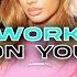 Work On You Feat JMR