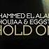 Mhammed El Alami Choujaa EGGSTA Hold On