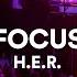 H E R Focus Live At Sydney Opera House