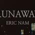 Eric Nam 에릭남 Runaway Lyric Video