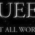 Queen Was It All Worth It Official Lyric Video