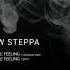 Low Steppa The Feeling Original Mix