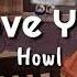 Howl Love You Han Rom Eng IndoSub