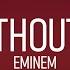 Eminem Without Me Lyrics