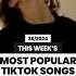 MOST POPULAR TIKTOK SONGS THIS WEEK 36 2024 Music Songs