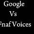 Фнаф Гугл против голосов аниматроников Часть 4 фнаф голоса аниматроников