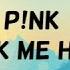 P Nk Walk Me Home Lyrics