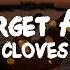 CLOVES Don T Forget About Me Lyrics