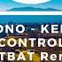 Sono Keep Control ARTBAT Remix