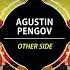 Agustin Pengov Other Side Original Mix Univack