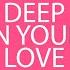 Deep In Your Love