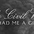 The Civil Wars I Had Me A Girl Audio