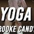 Brooke Candy Yoga SHUU Choreography