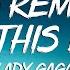 Always Remember Us This Way Lady Gaga Lyrics Video