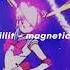 Illit Magnetic Speed Up