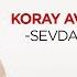 Koray Avcı Sevda Attila Özdemiroğlu Besteleri