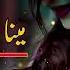 Meena Sta Me Zindagi Da Slowed Reverb Pashto New Song 2022 Pashto New Ghazal 2022 Pashtolofi2132