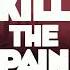 Kill The Pain Dancehall Riddim Instrumental 2023