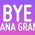 Ariana Grande Bye Lyrics