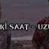 Evdeki Saat Uzunlar Speed Up