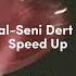 Madrigal Seni Dert Etmeler Speed Up