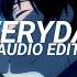 Everyday Ariana Grande Ft Future Edit Audio