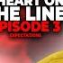 A Heart On The Line EPISODE 3 Expectations