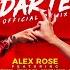 Alex Rose Ft Various Artists Darte Remix Audio Oficial