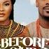 BEFORE THE WEDDING NIGERIAN MOVIE SARIAN MARTIN DANIEL ETIM Latest 2024 Nigerian Movies