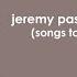 Jeremy Passion Acoustic Playlist Songs To Study Work Or Chill