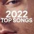 Top Songs Of 2022