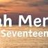 Yang Telah Merelakanmu Seventeen Lirik Lagu