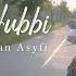 New ROYATUL HUBBI 2023 Ust Ridwan Asyfi Official Music Video