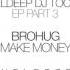 BROHUG Make Money