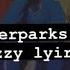 Waterparks Fuzzy Lyircs