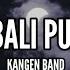 Kangen Band Kembali Pulang Lirik