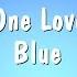 One Love Blue Karaoke Version