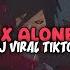 DJ JOANNA X ALONE X MIMI PIPI VER SLOWED REVERB DJ VIRAL TERBARU TIKTOK 2024