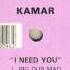 Kamar I Need You 6 23 Again