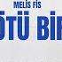 Melis Fis Kötü Biri Official Lyric Video