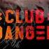 Club Danger Heart Of A Hero