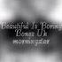 Beautiful Is So Boring Audio Edit 10 Minutes Loop