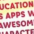 The Best Educational Kids Apps With Awesome Characters Interactive Moolt