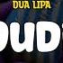 Dua Lipa Houdini Clean Version Lyrics