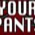 Buckle Your Pants Typography