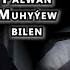 Aýdaly Pälwan Muhyýew Bilen