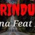 KERINDUAN Lirik Lagu Cover REVINA FEAT RIAN