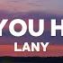 Cause You Have To Song By LANY