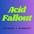 Acid Fallout NeuroBeatz Remix