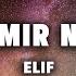 ELIF DU TUST MIR NICHT GUT Lyrics